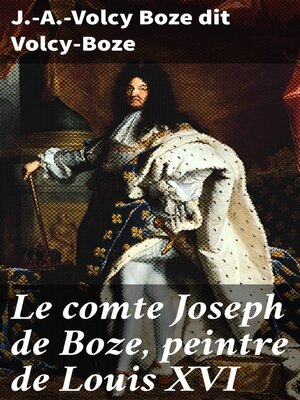 cover image of Le comte Joseph de Boze, peintre de Louis XVI